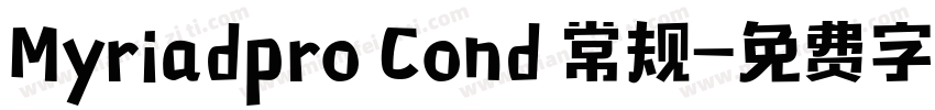 Myriadpro Cond 常规字体转换